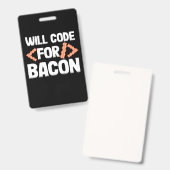 Programmeur Zal Code Voor Bacon Badge (Voor- en achterkant)