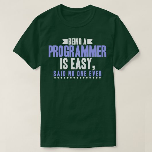 Programmeur zijn een programmeur is gemakkelijk ze t-shirt (Design voorkant)