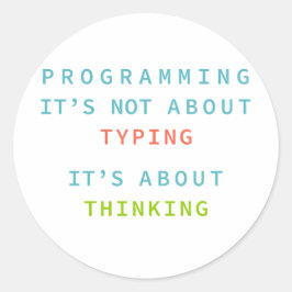 Programming Is Thinking, Not Typing – Developer Ronde Sticker