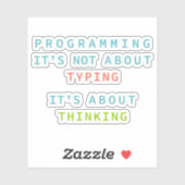 Programming Is Thinking, Not Typing – Developer Sticker (Vel)