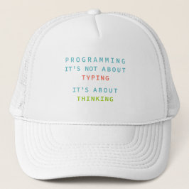 Programming Thinking Quote Hat for Developers Trucker Pet