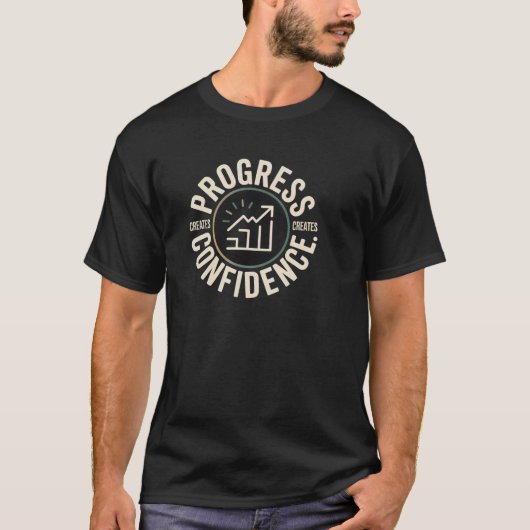 Progress Creates Confidence Men’s Motivational  T-shirt (Voorkant)