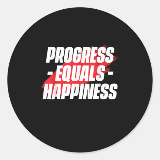 Progress Equals Hapness Motivational Quote Entrepr Ronde Sticker (Voorkant)