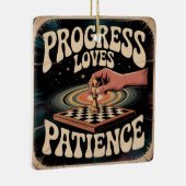 Progress Loves Patience Keramisch Ornament (Rechts)