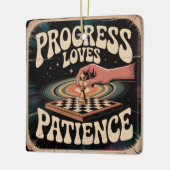 Progress Loves Patience Keramisch Ornament (Links)