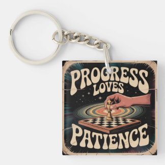 Progress Loves Patience Sleutelhanger