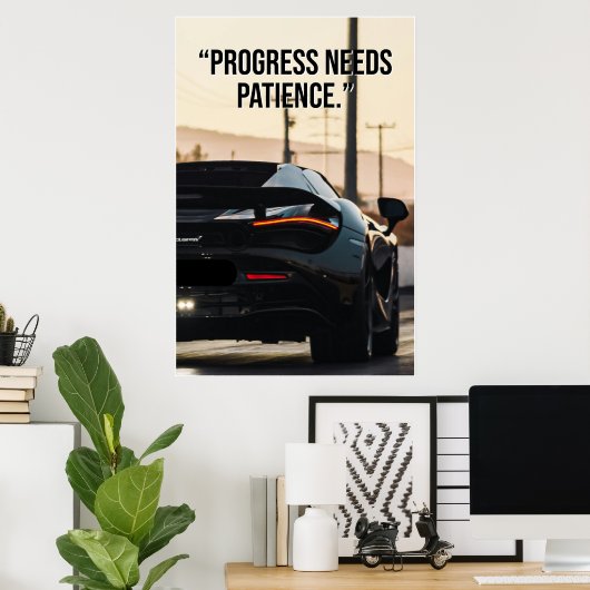 Progress Needs Patience Car Quote Poster (Thuiskantoor)