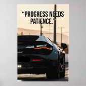 Progress Needs Patience Car Quote Poster (Voorkant)