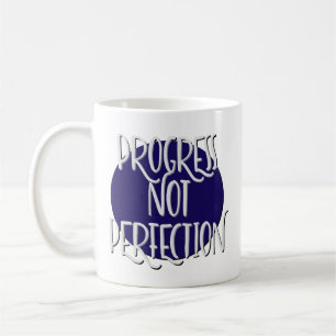 Progress Niet Perfect Herstel Slogan Mok