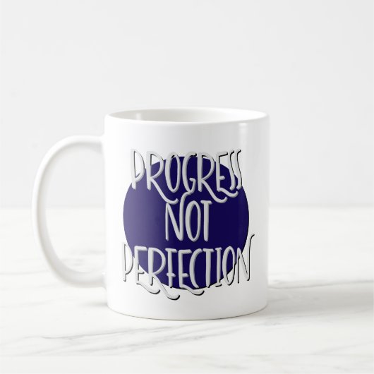 Progress Niet Perfect Herstel Slogan Mok (Links)