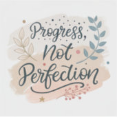 Progress Not Perfection | Elegant Motivational Cal Sticker (Voorkant)