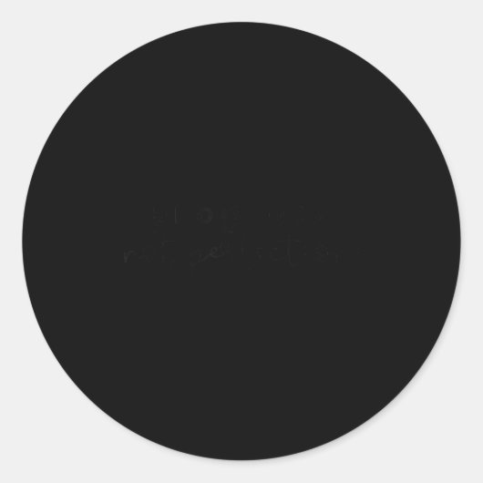 Progress Not Perfection Funny Motivating Statement Ronde Sticker (Voorkant)