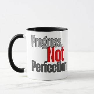 Progress not perfection  mok