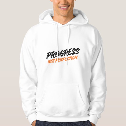 PROGRESS NOT PERFECTION – Motivational Quote Hoodi Hoodie (Voorkant)