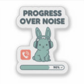 Progress Over Noise Sticker – Motivational Bunny (Voorkant)