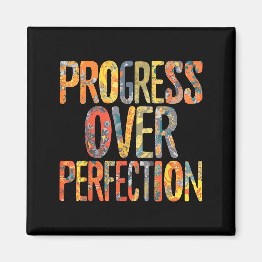Progress Over Perfection Motivation Motivational T Magneet (Voorkant)