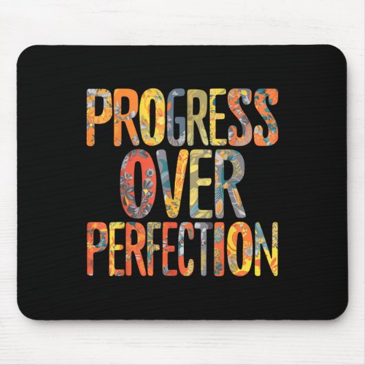 Progress Over Perfection Motivation Motivational T Muismat (Voorkant)