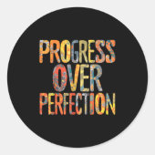 Progress Over Perfection Motivation Motivational T Ronde Sticker (Voorkant)