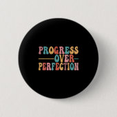 Progress Over Perfection Motivational Teacher For Ronde Button 5,7 Cm (Voorkant)