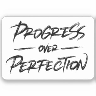 Progress Over Perfection Sticker