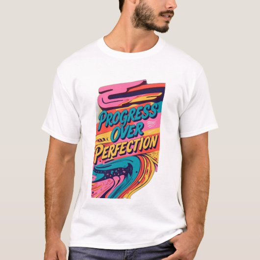 Progress Over Perfection T-shirt (Voorkant)