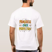 Progress Over Perfection Typography Design  T-shirt (Achterkant)