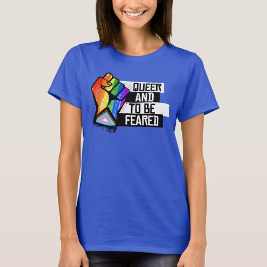 Progress Pride: Queer en gevreesd T-shirt (Voorkant)