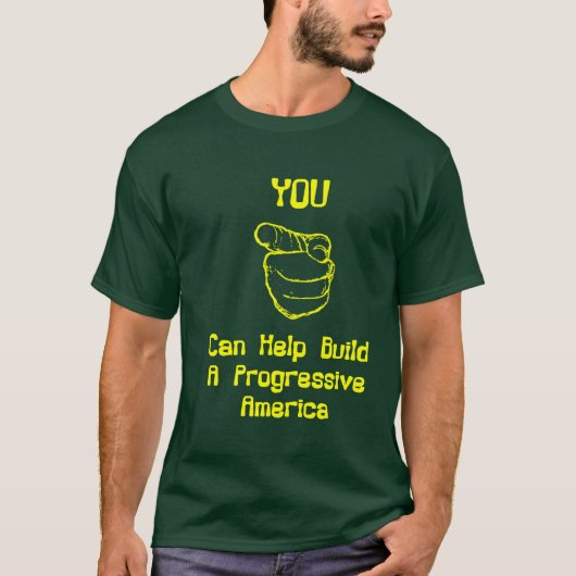 Progressives hebben je nodig! t-shirt (Voorkant)