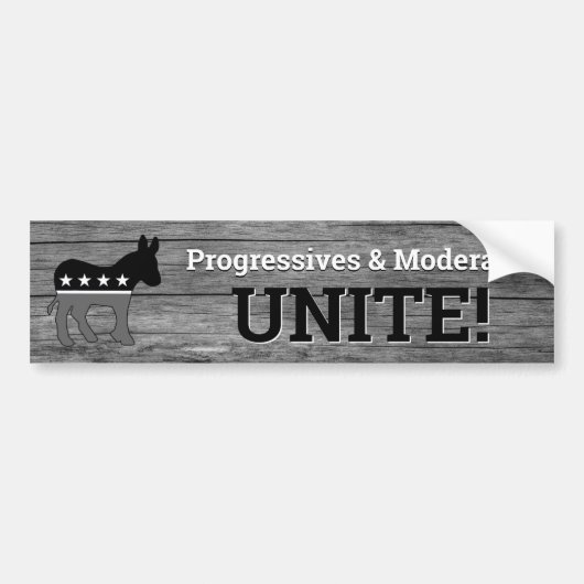 Progressives & Moderates UNITE! Bumpersticker (Voorkant)