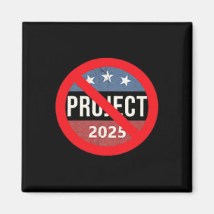 Project 2025 Anti Trump 2 Zijrug & Voorkant Magneet