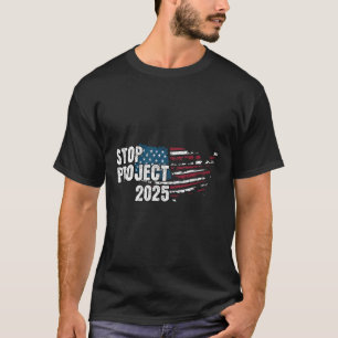 Project 2025 Anti Trump Amerikaanse Vlag T-shirt
