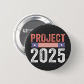 Project 2025 Trump Amerikaans Patroïtisch T-shirt Ronde Button 5,7 Cm (Voorkant /achterkant)