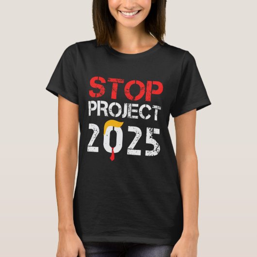 Project 2025 Trump's Project Anti Trump 3 T-shirt (Voorkant)