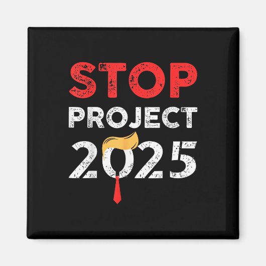 Project 2025 Trump's Project Anti Trump Funny Gift Magneet (Voorkant)