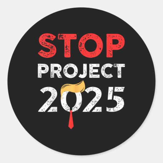 Project 2025 Trump's Project Anti Trump Funny Gift Ronde Sticker (Voorkant)