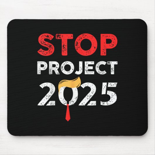 Project 2025 Trump's Project Anti Trump Grappig Ca Muismat (Voorkant)