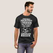 Project Architect Ik heb gelijk T-shirt (Voorkant volledig)