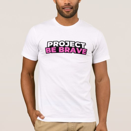 Project Be Brave T-shirt - Wit (Voorkant)