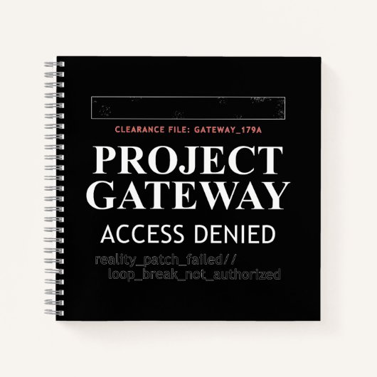 Project Gateway - TOEGANG GEWEIGERD - Reality Glit Notitieboek (Voorkant)