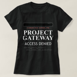 Project Gateway - TOEGANG GEWEIGERD - Reality Glit T-shirt