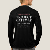 Project Gateway - TOEGANG GEWEIGERD - Reality Glit Tri-Blend Shirt (Achterkant volledig)
