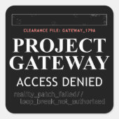 Project Gateway - TOEGANG GEWEIGERD - Reality Glit Vierkante Sticker (Voorkant)