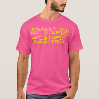 Project Hail Mary - Waarom domme vraag (Geel) T-shirt