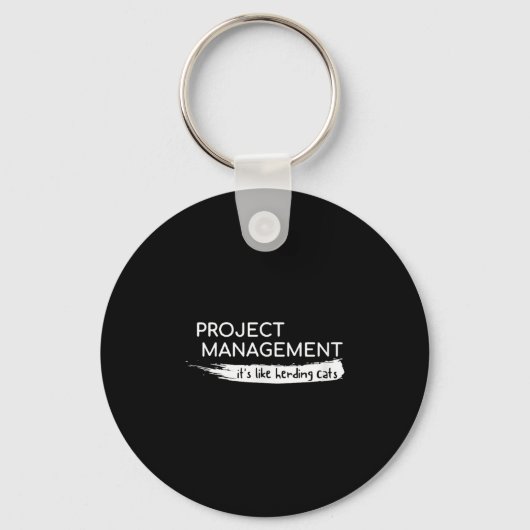 Projectmanagement is als het hoeden van grappige k sleutelhanger (Voorkant)