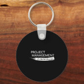 Projectmanagement is als het hoeden van grappige k sleutelhanger (Voorkant)