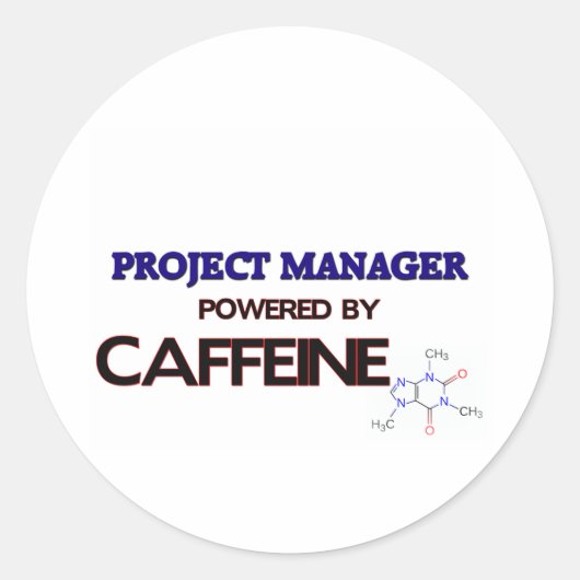 Projectmanager Aangedreven door cafeïne Ronde Sticker (Voorkant)