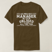 Projectmanager Als projectmanager ben ik verplicht T-shirt (Design voorkant)