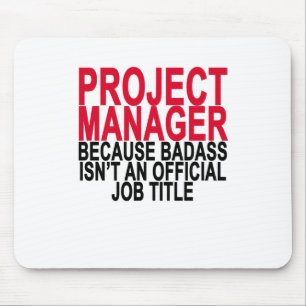 Projectmanager - Badass T-Shirts. Muismat