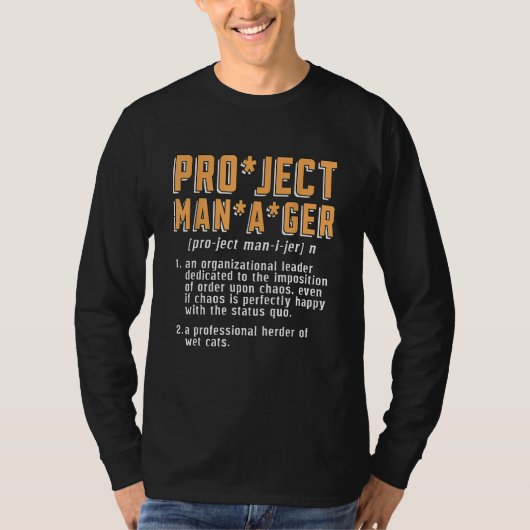 Projectmanager Een organisatiebeheerder Project T-shirt (Voorkant)