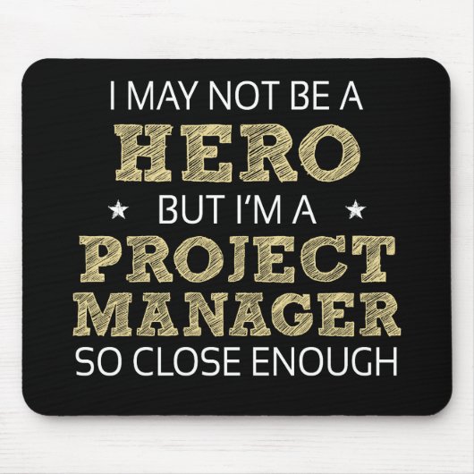 Projectmanager Hero Humor nieuwigheid Muismat (Voorkant)